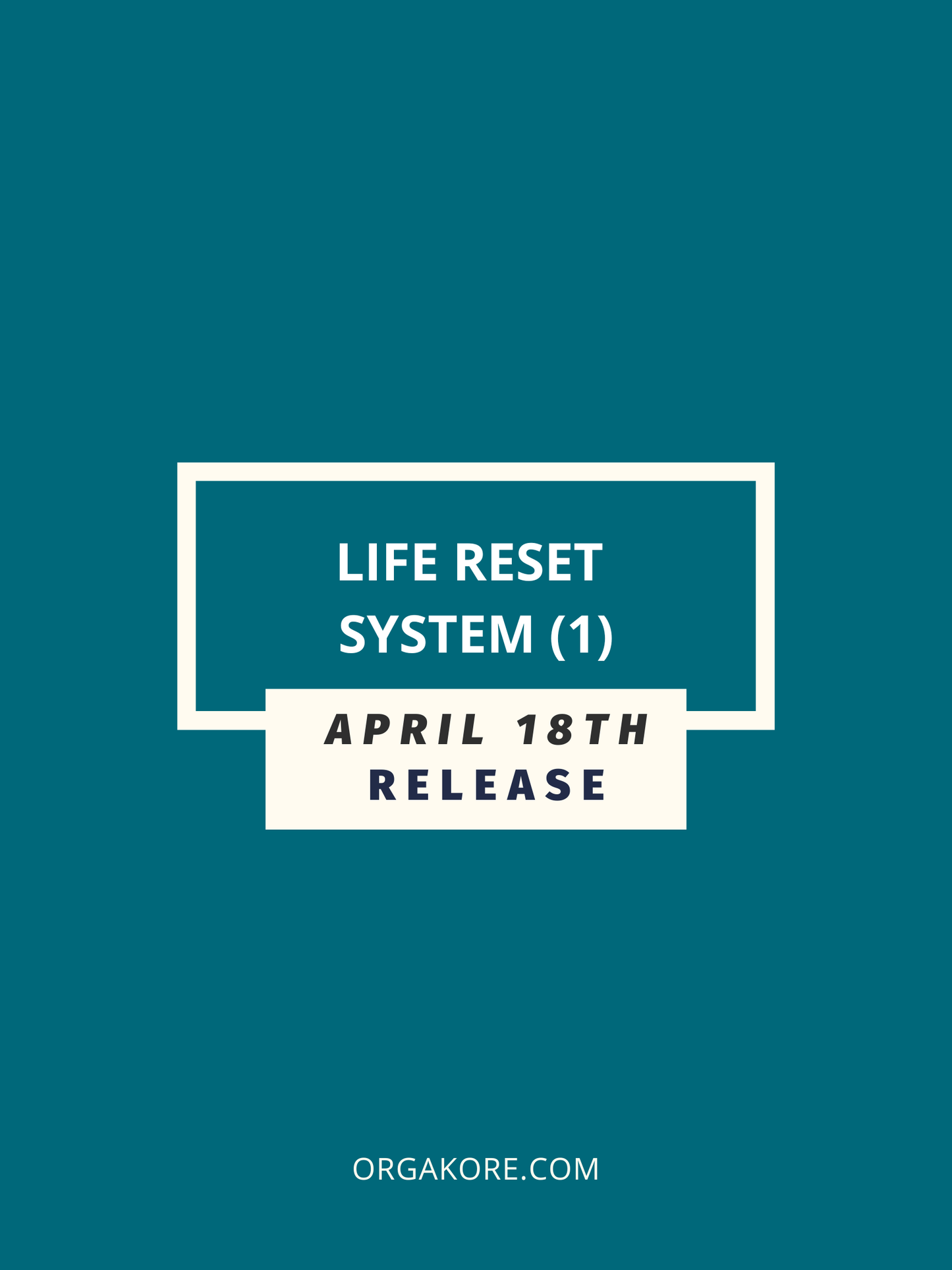 Life Reset (FULL) System